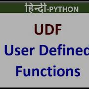 User Defined Functions In Python Programming Python For Beginners Hindi