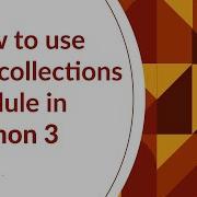 How To Use Collections Module In Python