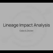 NEW Lineage Impact Analysis