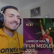 Ladies Of Soul 2015 Fun Medley Reaction
