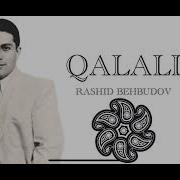 Qalalı Rəşid Behbudov Qalali Rashid Behbudov Галалы Рашид Бейбутов