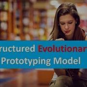 Structured Evolutionary Prototyping Model Prototyping Model Software Engineering