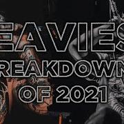 Top 10 Heaviest Deathcore Breakdowns Of 2021 2 More