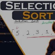 Selection Sort Sorting Algorithms Series Episode 3