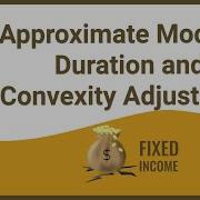 CFA Level I Fixed Income Approximate Modified Duration And Convexity Adjustment