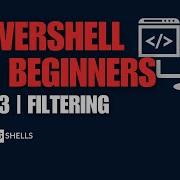 PowerShell Basics For Beginners Day 13 Filtering Output In PowerShell