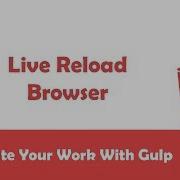 Learn Gulpjs In Arabic 12 Live Reload Browser