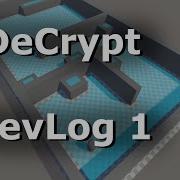 DeCrypt DevLog 01 The Beginning Unity Development