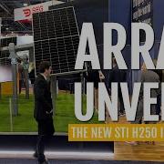 Meet The Array STI H250 The Solar Tracker North America Has Been Waiting For