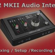 SSL2 MKII Audio Interface Unboxing Setup Recording Demo