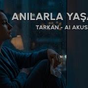 Tarkan Anılarla Yaşamak Ai Akustik Cover