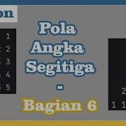 Program Python Membuat Pola Segitiga Angka Bagian 6