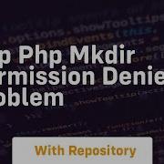 Php Php Mkdir Permission Denied Problem