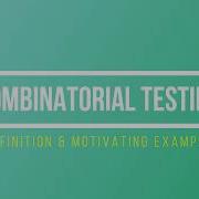 COMBINATORIAL TESTING PART 2