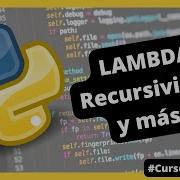 Funciones Lambda Y Recursividad En Python Lo Que NADIE Te Dice