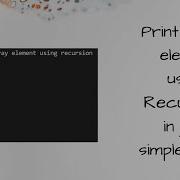 How To Print Array Element Using Recursion
