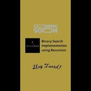 Upcoming Binary Search Implementation Using Recursion At A Glance Shorts