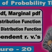 Joint Probability Density Function Marginal Pdf Independent Random Variables Lecture 20