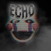 SFM FNaF Echo Corrupted Friends