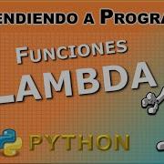 Funciones Lambda O Anónimas Con Python