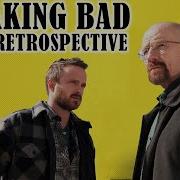 Breaking Bad Full Series Retrospective