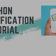 PYTHON PUSH NOTIFICATION TUTORIAL PYTHON CODING TUTORIAL FOR BEGINNERS