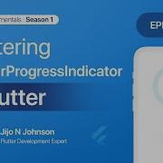Episode 15 Circular Progress Indicator Season 1 Exploring Common Widgets Flutterforbeginners