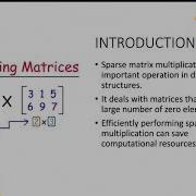 SPARSE MATRIX MULTIPLICATION DATA STRUCTURES AND APPLICATIONS