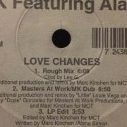 MK Feat Alana Love Changes Rough Mix