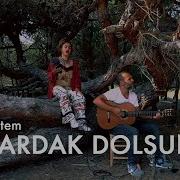Ceylan Ertem Bu Bardak Dolsun Bozcaada