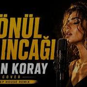 Gönül Salıncağı Erkin Koray Cover Deep House Remix H4T Remixes