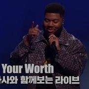 한글 자막 라이브 Khalid Know Your Worth