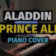 Prince Ali Aladdin Piano Arrangement Piano Cover
