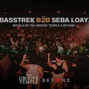 Lebasstrek B2B Seba Loayza At Rituals By The Groove Temple Beyond 25 10 25