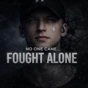NF Nobody Came So I Fought Alone Lyrics Video