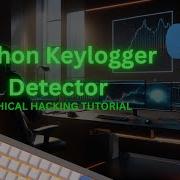 Python Keylogger Detection Tutorial Learn Ethical Hacking And Cybersecurity Basics