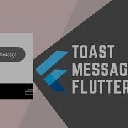 TOAST MESSAGE IN FLUTTER APP DEVELOPMENT FLUTTER WITH JOOKATE