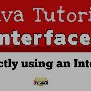 Correctly Using A Java Interface Part 2