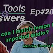 Pro Tools Answers 13 Matching Tempo In Pro Tools Part 1 3