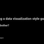 How To Develop A Data Visualization Style Guide Part 1 Why Bother