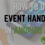 How To Handle Events In Android Studio Event Handling In Android OnClick Button Event Tutorial 18