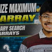 Minimize Maximum Of Array Binary Search Arrays C Java Python
