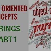 Object Oriented Concepts Strings Part 1