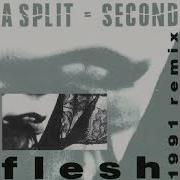 A Split Second Flesh Dub
