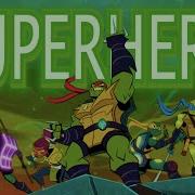 TMNT Superhero ROTTMNT AMV