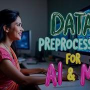 Data Preprocessing Part 2 Data Scaling Transformation Categorical Data Encoding Reduction AI ML DL