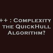 C Complexity Of The QuickHull Algorithm