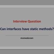 Can Interfaces Have Static Methods