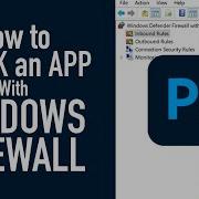 How To Block An App Accessing The Internet Using Windows Firewall Step By Step Guide