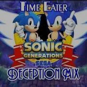 Sonic Generations Remix Edit Time Eater Deception Mix